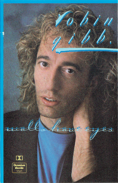 Robin Gibb – Walls Have Eyes (1985, Cassette) - Discogs