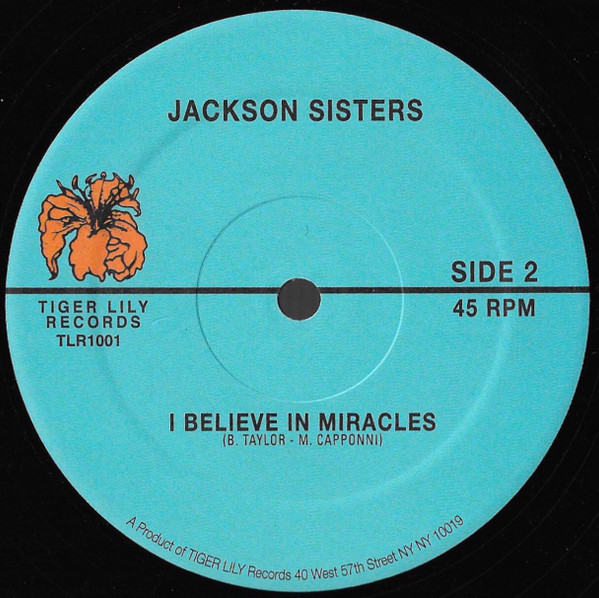 Jackson Sisters - I Believe In Miracles / (Why Can't We Be) More