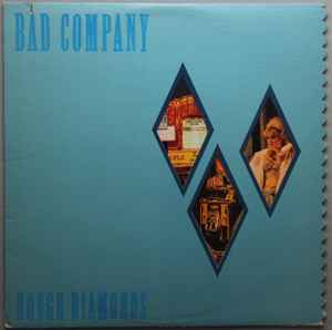 Rough Diamonds - Bad Company