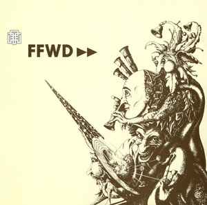 FFWD ▸▸ - FFWD ▸▸
