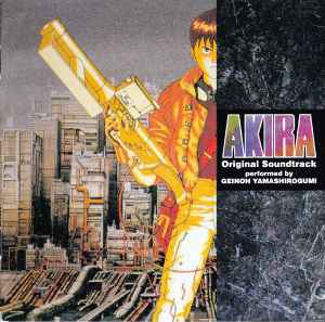 Geinoh Yamashirogumi – Akira - Original Soundtrack (CD) - Discogs
