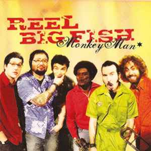 Reel Big Fish – Monkey Man (2002, Vinyl) - Discogs