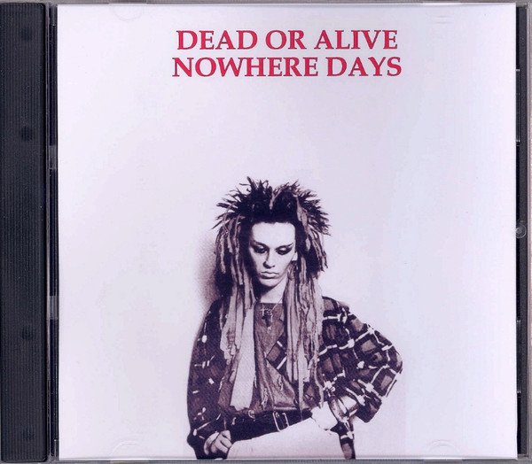 télécharger l'album Dead Or Alive - Nowhere Days