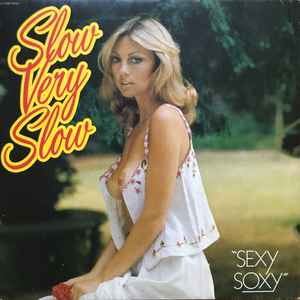 Sexy Soxy - Slow Very Slow