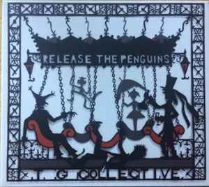 TG Collective - Release The Penguins album cover