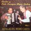 Carlos* Y Luis Enrique Mejía Godoy - Astillas Del Mismo Canto Vol. 1