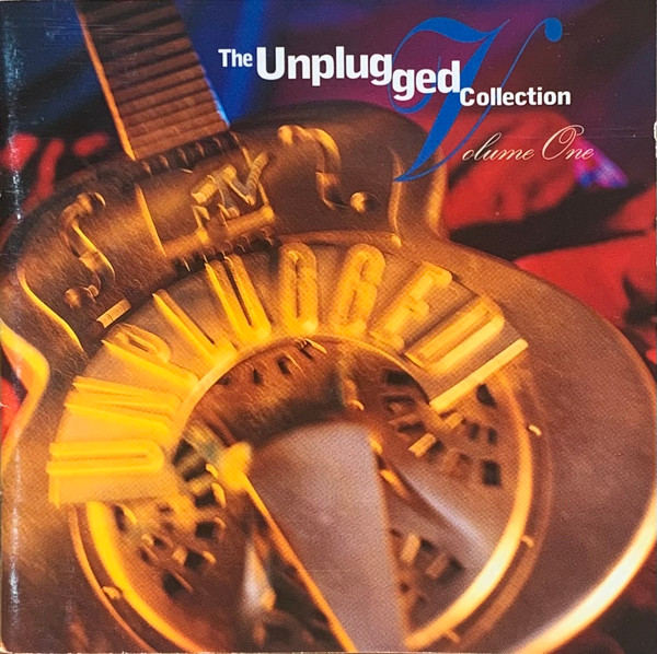 Various - The Unplugged Collection: Volume One | Releases | Discogs