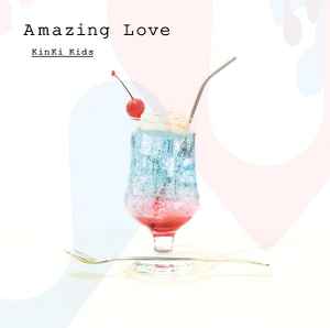 KinKi Kids - Amazing Love | Releases | Discogs