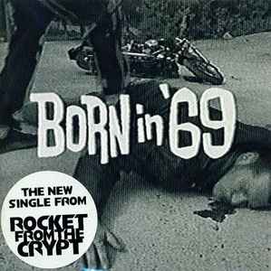 Rocket From The Crypt - Born In '69 album cover