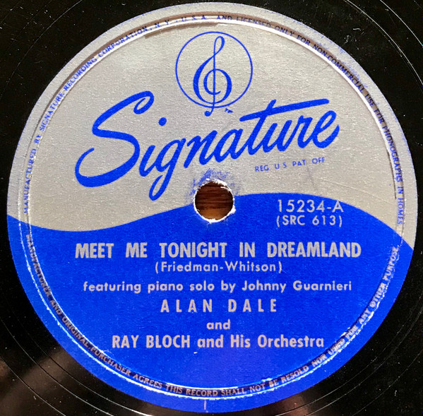 Album herunterladen Alan Dale And Ray Bloch And His Orchestra - Meet Me Tonight In Dreamland Goodnight Sweetheart