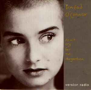 Sinéad O'Connor - Don't Cry For Me Argentina (Version Radio) album cover