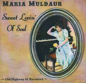 Maria Muldaur - Sweet Lovin' Ol' Soul