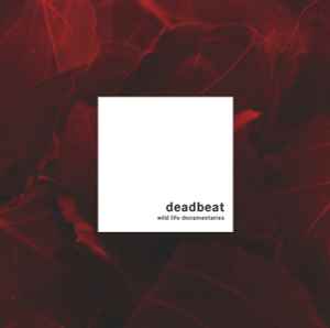 Deadbeat - Wild Life Documentaries album cover