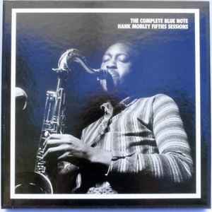 Hank Mobley - The Complete Blue Note Hank Mobley Fifties Sessions