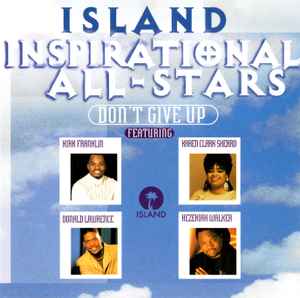 The Island Inspirational All-Stars – Don't Give Up (1995, CD