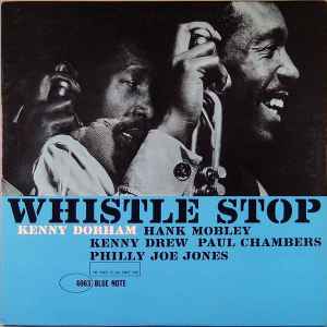 Kenny Dorham - Whistle Stop | Releases | Discogs