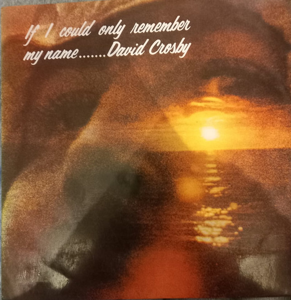 コピス吉祥寺】DAVID CROSBY/IF I COULD ONLY REMEMBER MY NAME(SD7203)-