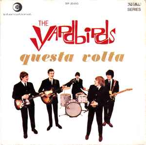 The Yardbirds - Questa Volta