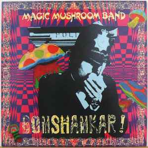 Bomshamkar! - Magic Mushroom Band