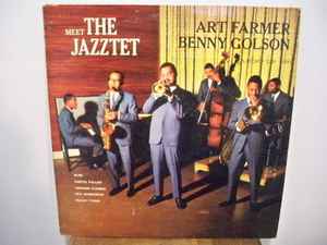 Art Farmer - Benny Golson – Meet The Jazztet (1960, , Vinyl) - Discogs