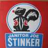 Janitor Joe - Stinker