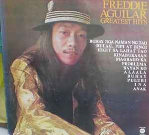 Freddie Aguilar – Greatest Hits (1979, Vinyl) - Discogs