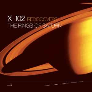 X-102 - Rediscovers The Rings Of Saturn album cover