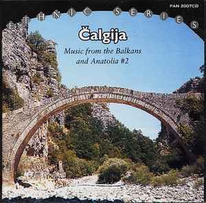 Čalgija - Music From The Balkans And Anatolia #2 album cover