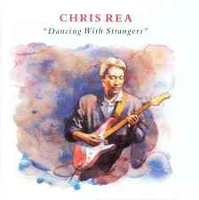 Chris Rea - Dancing With Strangers album cover