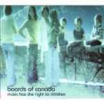 Cover of Music Has The Right To Children, 2013-05-20, CD