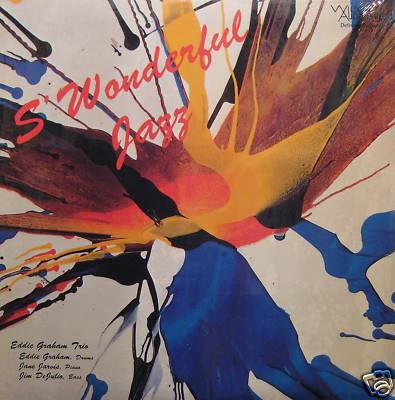 Eddie Graham Trio – S'Wonderful Jazz (1984, 180-gram pressing 