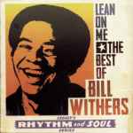 Cover of Lean On Me: The Best Of Bill Withers, 1994, File
