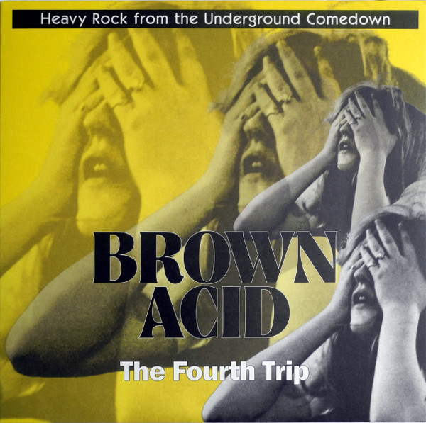 Various – Brown Acid: The Fourth Trip (Heavy Rock From The Underground Comedown)