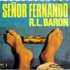 R.L. Baron* - Señor Fernando