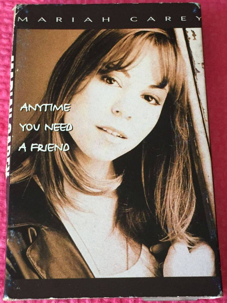 Mariah Carey - Anytime You Need A Friend | Releases | Discogs
