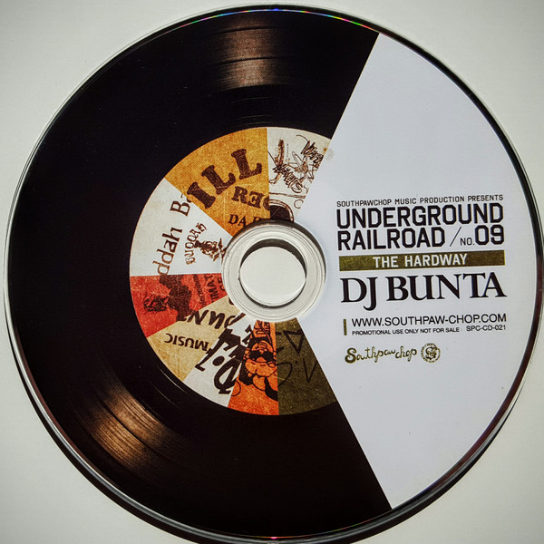 lataa albumi DJ Bunta - Underground Railroad 9 The Hardway