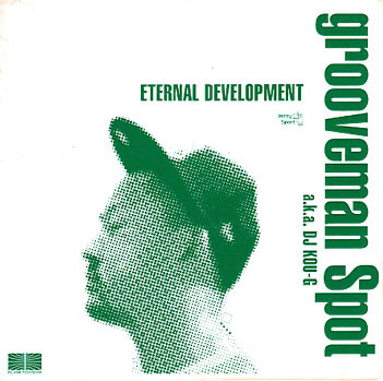 Grooveman Spot a.k.a. DJ Kou-G – Eternal Development (2007, Vinyl 