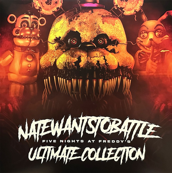 Natewantstobattle – Five Nights At Freddy's (Ultimate Collection