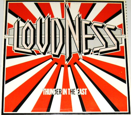 Loudness = ラウドネス - Thunder In The East = サンダー・イン・ジ 