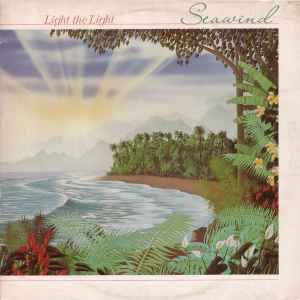 Seawind – Light The Light (1979, Vinyl) - Discogs