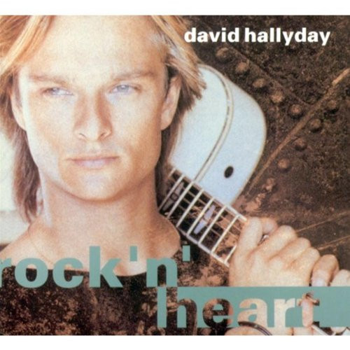 David Hallyday – Rock 'n' Heart (1990, CD) - Discogs