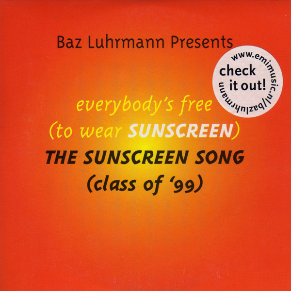 Who Sings Everybody S Free To Wear Sunscreen