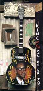 Elmore James - King Of The Slide Guitar album cover