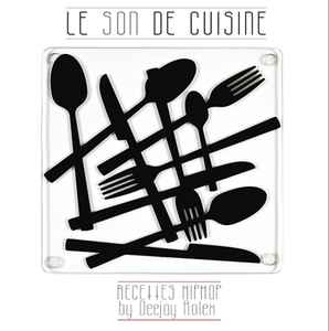 DJ Rolex (3) - Le Son De Cuisine album cover