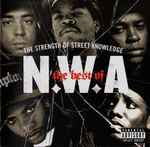 Cover of The Best Of N.W.A "The Strength Of Street Knowledge", , CD