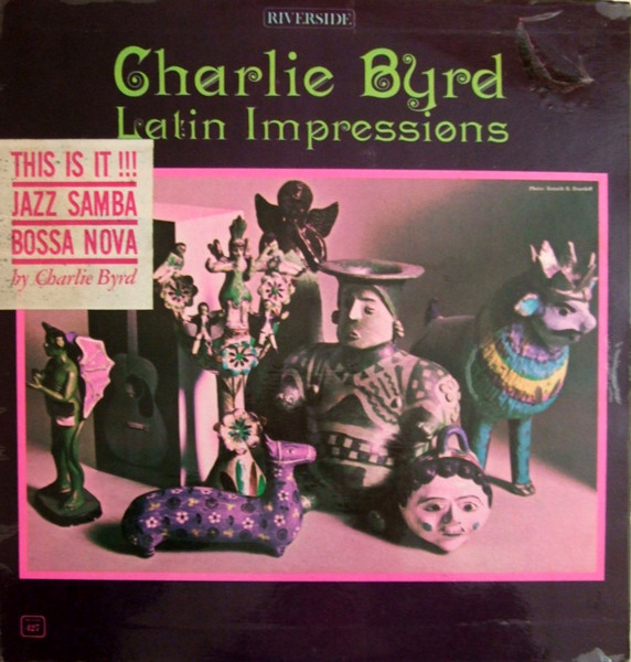 Charlie Byrd – Latin Impressions (1962, Vinyl) - Discogs