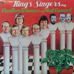 The King's Singers - The King's Singers Sing Flanders & Swann And Noël Coward