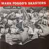 Mark Foggo's Skasters - Couldn't Play Ska