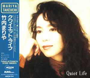 Mariya Takeuchi = 竹内まりや – Quiet Life = クワイエット・ライフ 