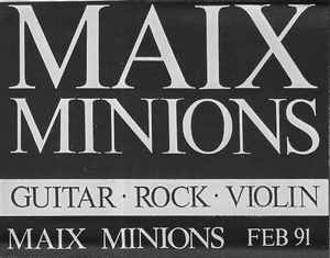Maix Minions - Maix Minions Feb 91 album cover